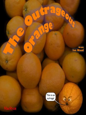 cover image of The Outrageous Orange